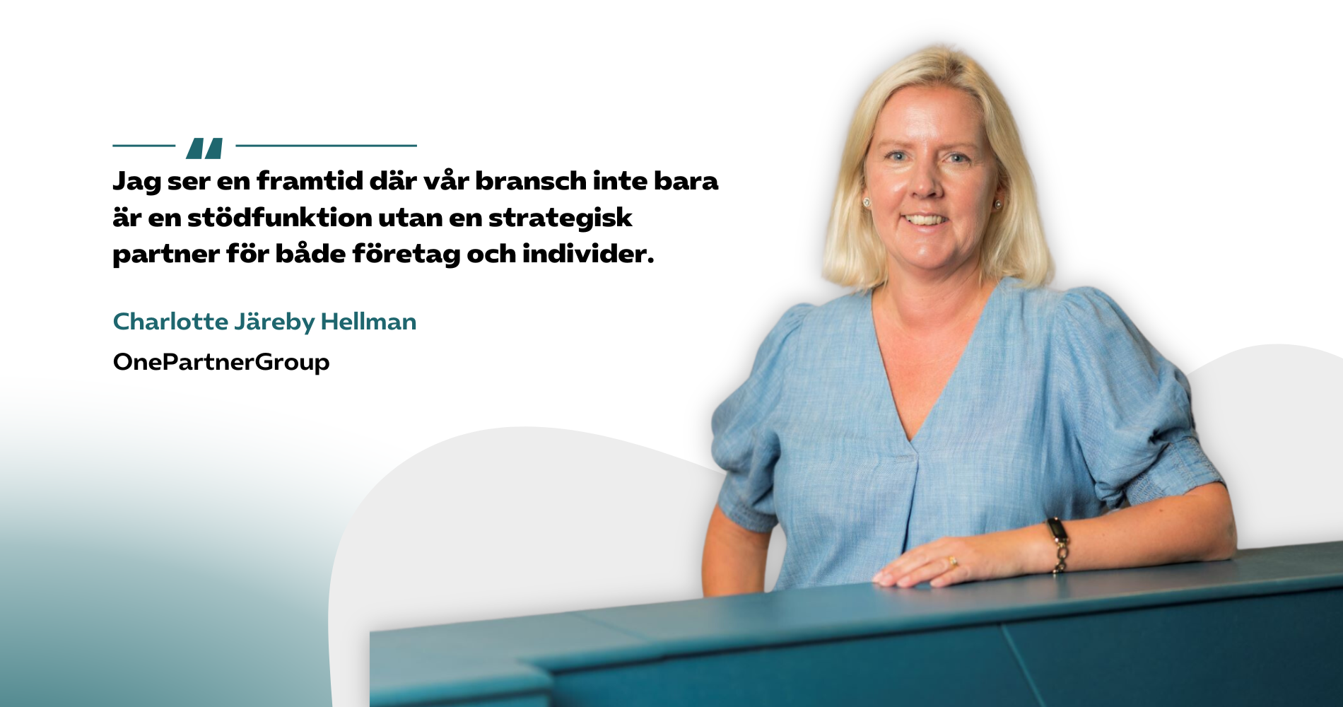 Charlotte Jareby Hellman från OnePartnerGroup, om branschfrågor.